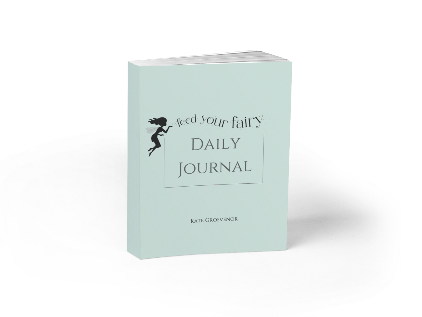 Feed your Fairy Daily Journal