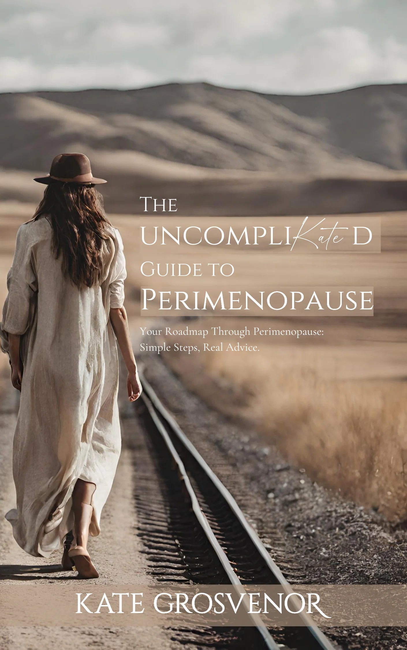 The UncompliKated Guide to Perimenopause (Paperback)