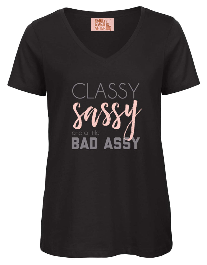 Classy, Sassy & Bad Assy T-Shirt