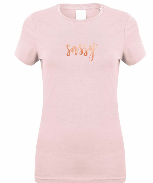 Pink Sassy T-Shirt with Rose Gold writing